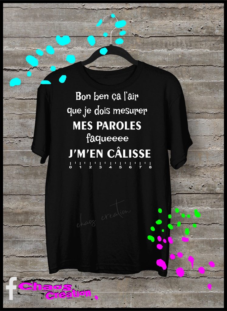 Bon ben ça l’air que je dois mesurer mes paroles faqueeee j’m’en