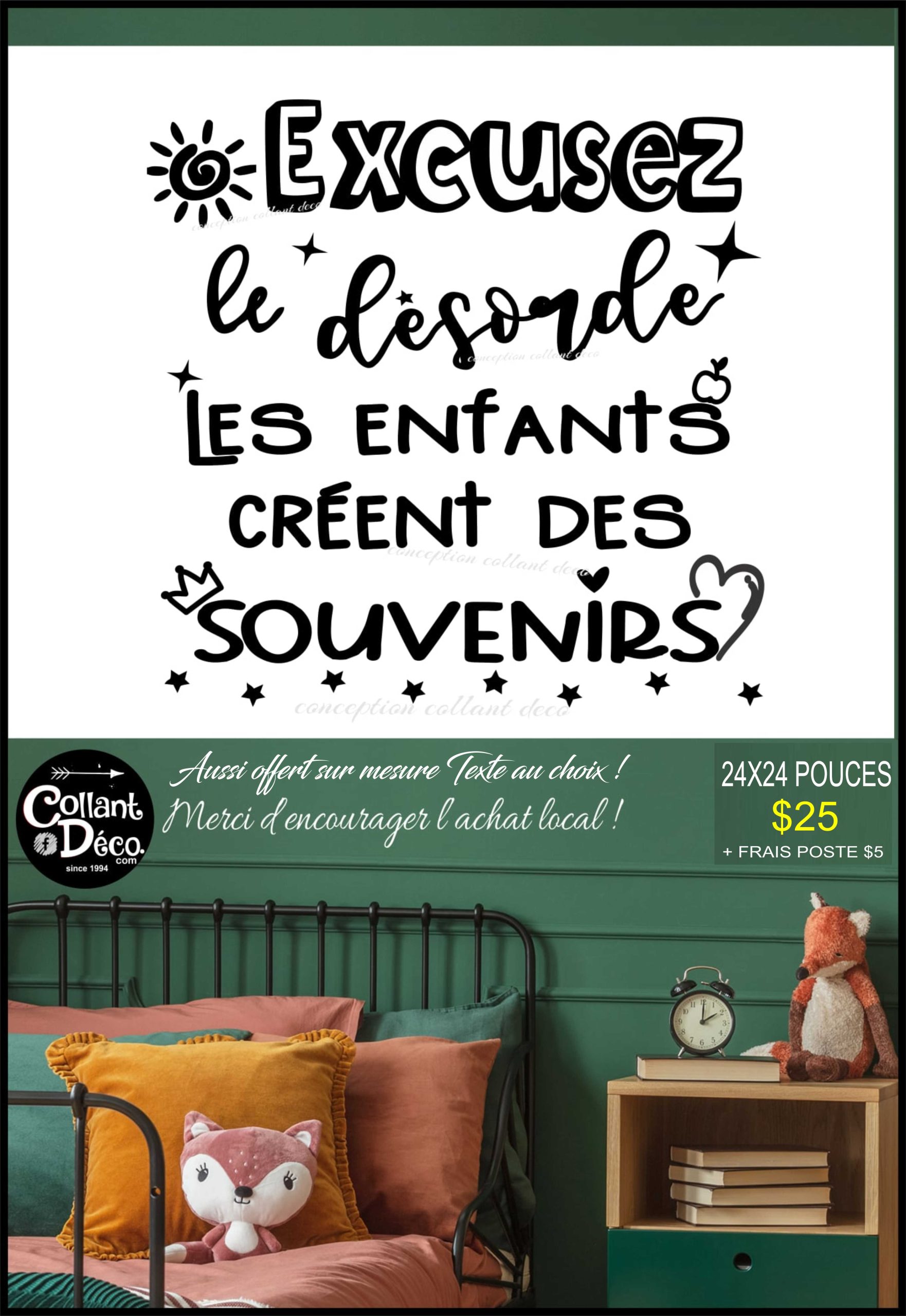 Sticker citation pour Enfants - Excusez le désordre les enfants créent des  souvenirs