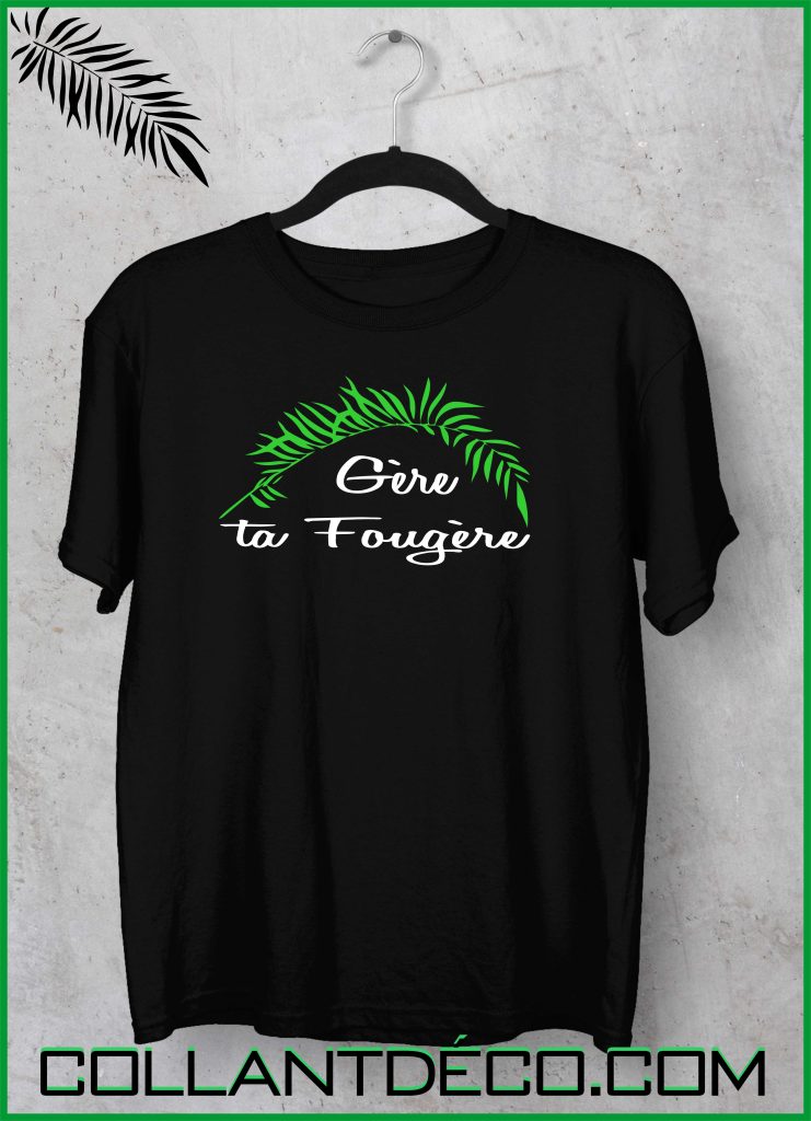 TShirt Gère ta fougère Collant Déco/VisionGrafik